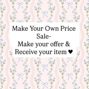 Make Your Own Price Sale